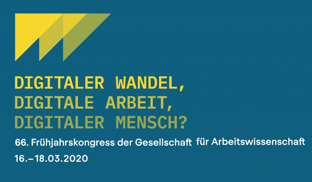 66. Frühjahrskongress der Gesellschaft für Arbeitswissenschaft